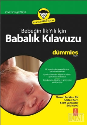 Bebeğin İlk Yılı İçin Babalık Kılavuzu for Dummies